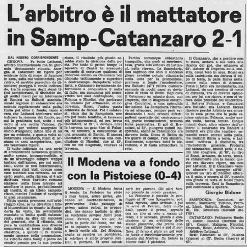 SampCZ77 78 Sampdoria – Catanzaro, i precedenti, “Marassi” tabù per i giallorossi nei 6 precedenti a Genova in campionato conquistato un solo punto. Nel 78’ la vittoria doriana arrivò grazie all’arbitro Lattanzi.