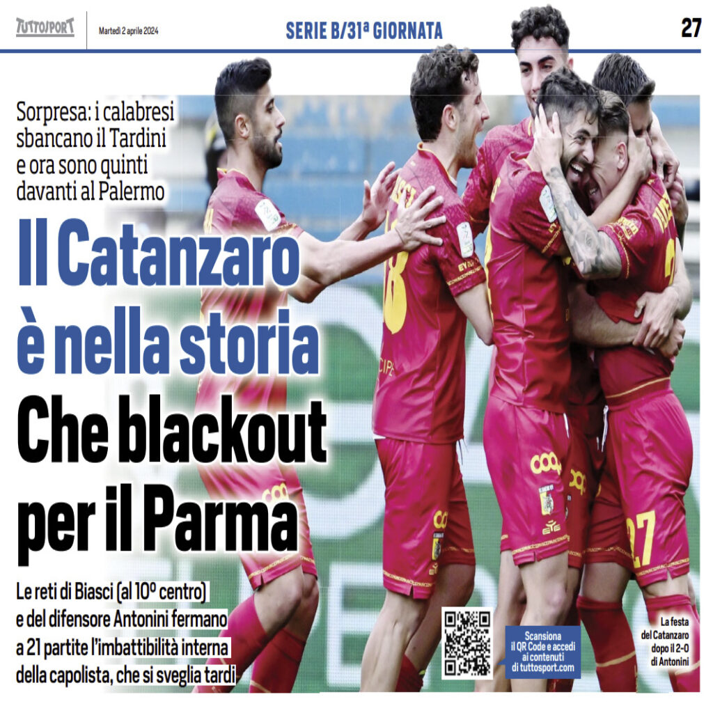 Tuttosport Catanzaro, impresa a Parma: la stampa sportiva nazionale ti esalta!