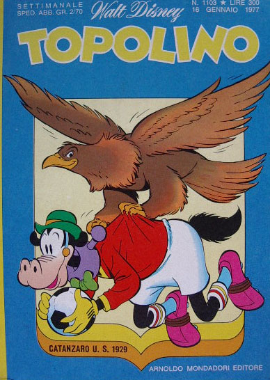 Topolino U.S. Catanzaro accadde oggi: 16 gennaio 1977, Walt Disney celebra la Serie A e le Aquile